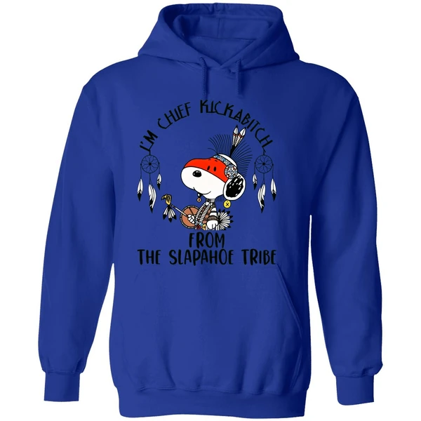 Snoopy Native Im Chief Kickabitch From The Slapahoe Tribe Hoodie - Image 7