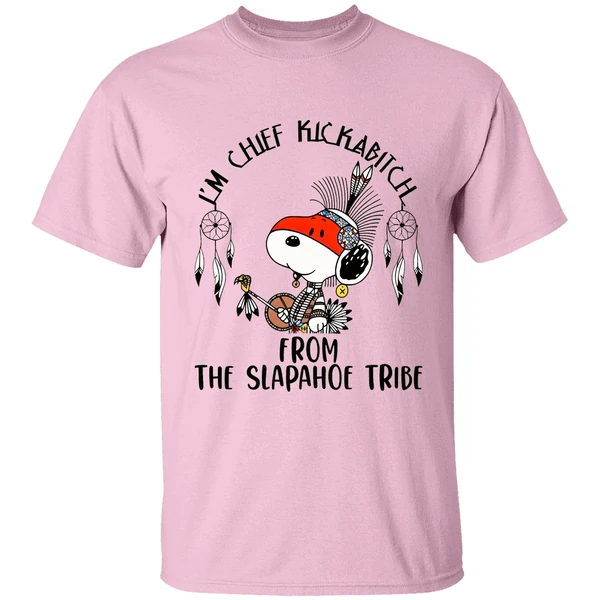 Snoopy Native Im Chief Kickabitch From The Slapahoe Tribe Shirt - Image 2
