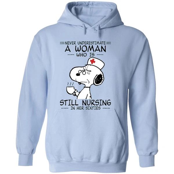 Snoopy Never Underestimate A Woman Who Is Still Nursing In Her Sixties Hoodie - Image 4