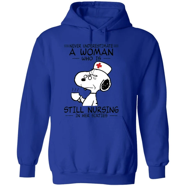 Snoopy Never Underestimate A Woman Who Is Still Nursing In Her Sixties Hoodie - Image 7