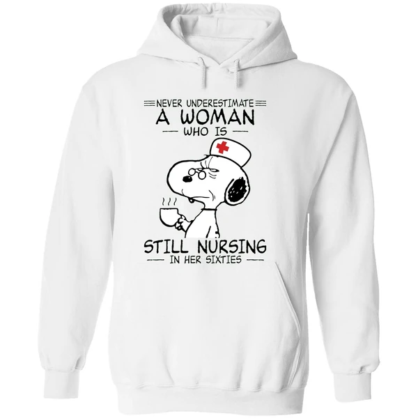 Snoopy Never Underestimate A Woman Who Is Still Nursing In Her Sixties Hoodie - Image 8