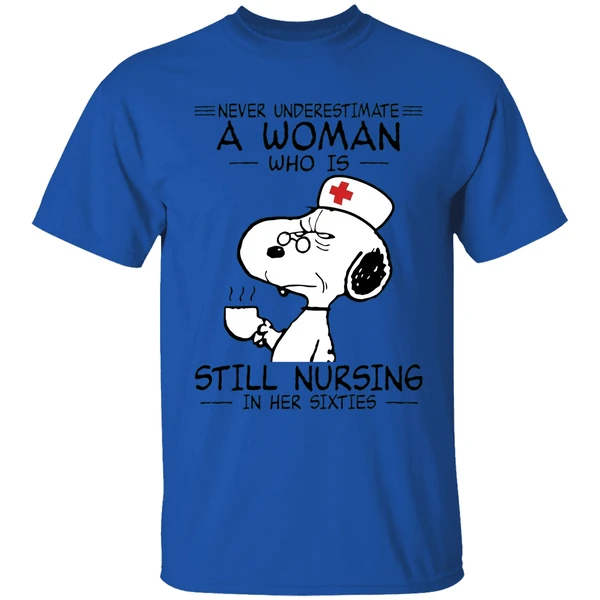 snoopy never underestimate a woman who is still nursing in her sixties shirt royalblue