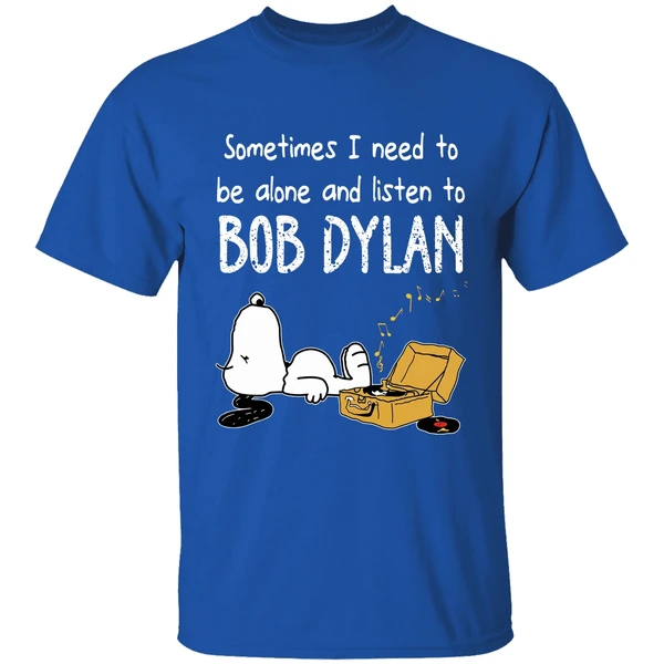 Snoopy Sometimes Need Alone Listen Bob Dylan Shirt - Image 8