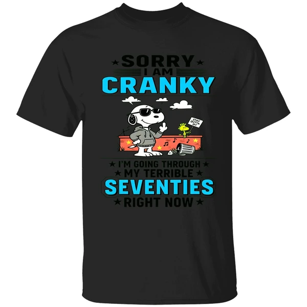 Snoopy Sorry I Am Cranky Stay Out Of It I'm Going Through My Terrible Seventies Shirt - Image 9