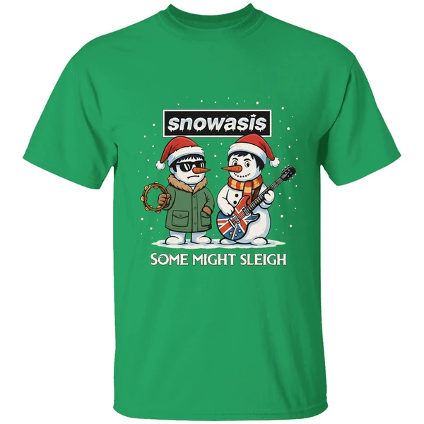 Snowasis Some Might Sleigh Oasis Merry Christmas 2025 Shirt