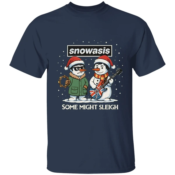 Snowasis Some Might Sleigh Oasis Merry Christmas 2025 Shirt - Image 4
