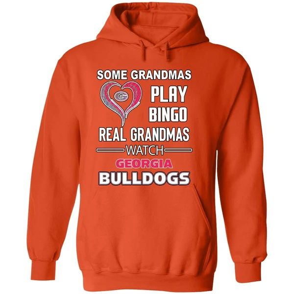 Some Grandmas Play Bingo Real Grandmas Watch Georgia Bulldogs Hoodie - Image 6