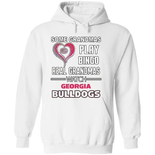 Some Grandmas Play Bingo Real Grandmas Watch Georgia Bulldogs Hoodie - Image 8