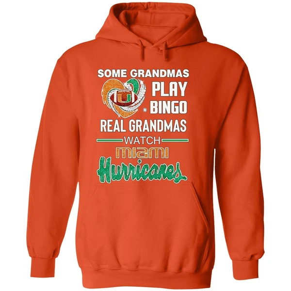 Some Grandmas Play Bingo Real Grandmas Watch Miami Hurricanes Heart Hoodie - Image 6