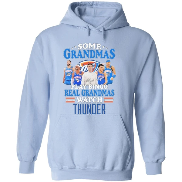 Some Grandmas Play Bingo Real Grandmas Watch Oklahoma City Thunder Hoodie - Image 4