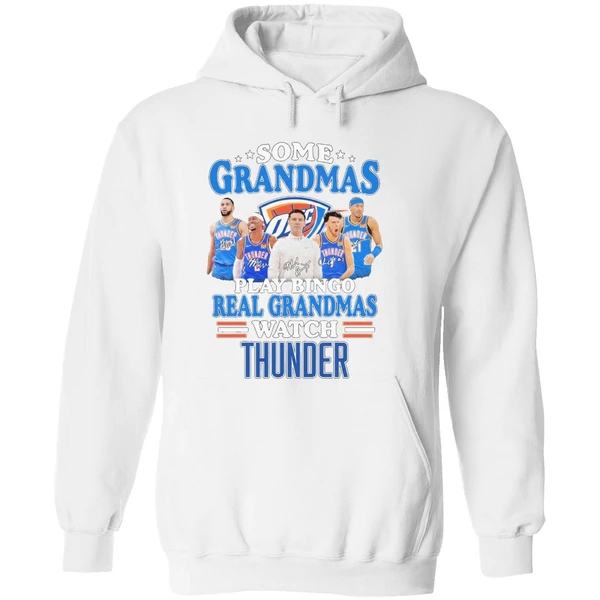 Some Grandmas Play Bingo Real Grandmas Watch Oklahoma City Thunder Hoodie - Image 8