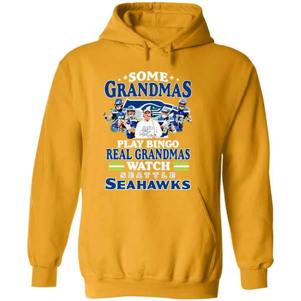 Some Grandmas Play Bingo Real Grandmas Watch Seattle Seahawks Hoodie