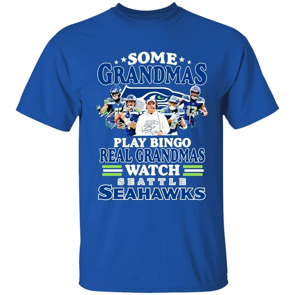 Some Grandmas Play Bingo Real Grandmas Watch Seattle Seahawks Shirt - Image 8