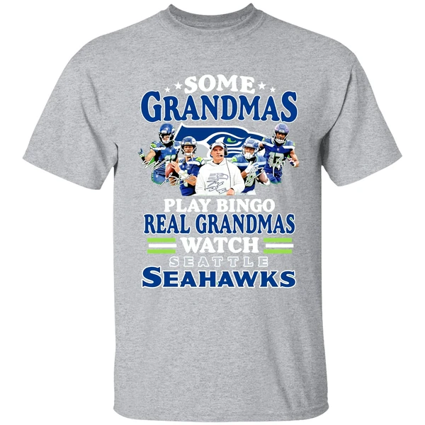 Some Grandmas Play Bingo Real Grandmas Watch Seattle Seahawks Shirt - Image 9