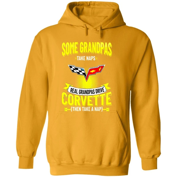 Some Grandpas Take Naps Real Grandpas Drive Corvette Then Take A Nap Hoodie