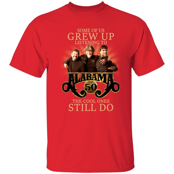 Some Of Us Grew Up Listening To Alabama 50 The Cool Ones Still Do Shirt - Image 6