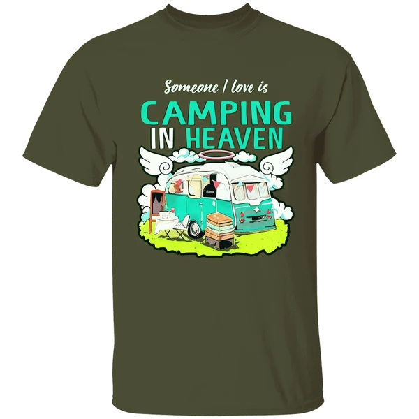 Someone I Love Is Camping In Heaven Shirt - Image 3