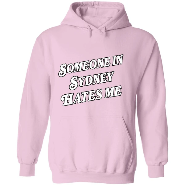 Someone In Sydney Hates Me Hoodie - Image 5