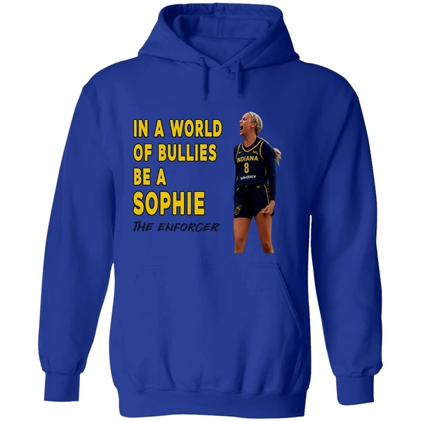 Sophie Cunningham In A World Of Bullies Be A Bullies The Enforcer Indiana Fever Hoodie - Image 7