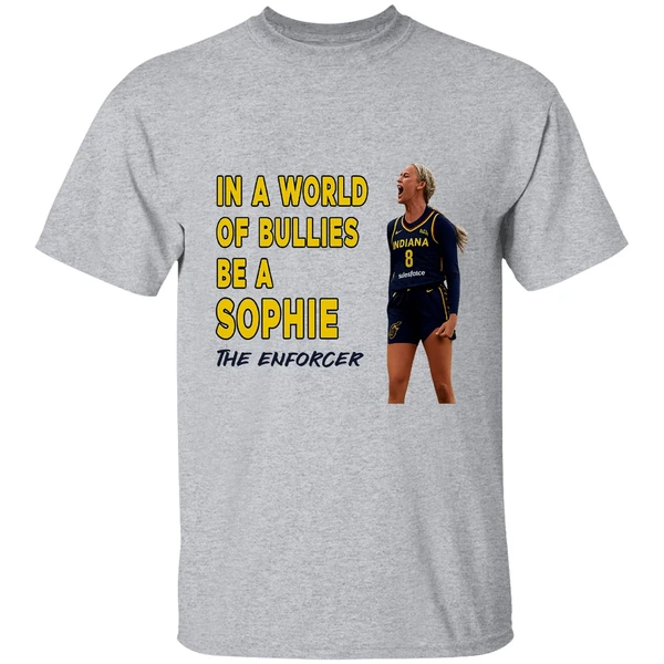 Sophie Cunningham In A World Of Bullies Be A Bullies The Enforcer Indiana Fever Shirt