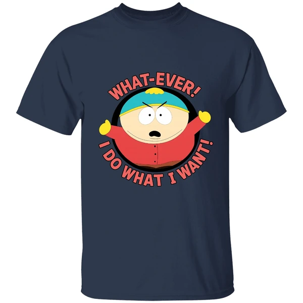 South Park Whatever I Do What I Want Shirt - Image 4