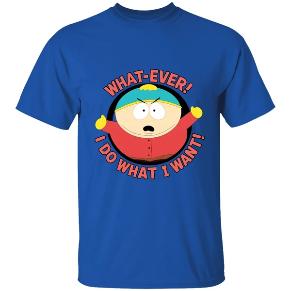 South Park Whatever I Do What I Want Shirt - Image 7