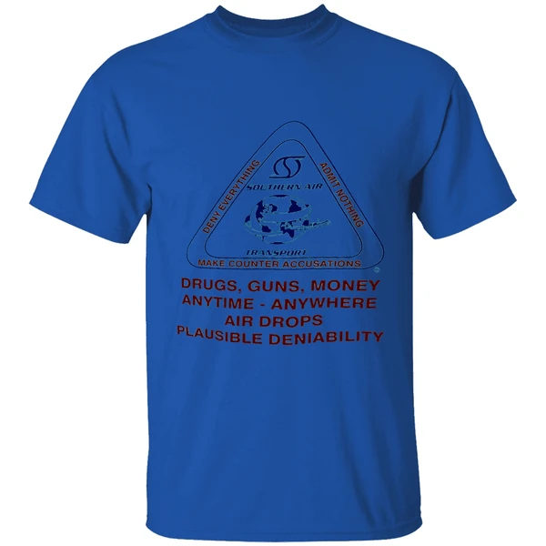 Southern Air Transport Deny Nothing Make Counter Accusations Drugs Guns Money Shirt - Image 7