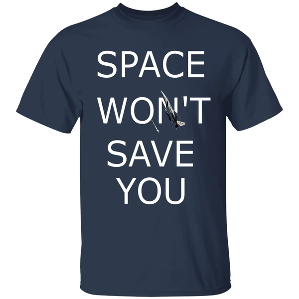 Space Wont Save You F 15 Eagle Shirt - Image 5