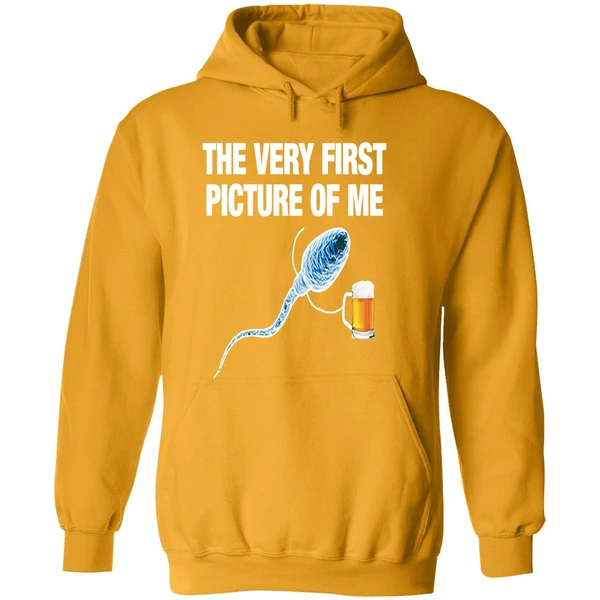 Sperm Beer The Very First Picture Of Me Hoodie