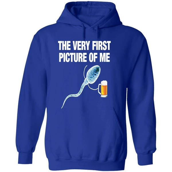 Sperm Beer The Very First Picture Of Me Hoodie - Image 7