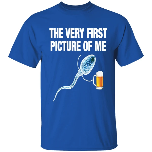 Sperm Beer The Very First Picture Of Me Shirt - Image 8