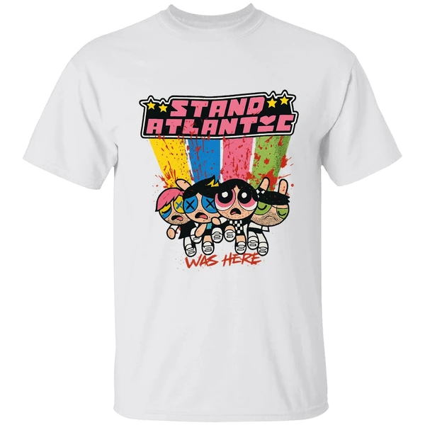 Stand Atlantic Was Here Powerpuff Girls Shirt - Image 9