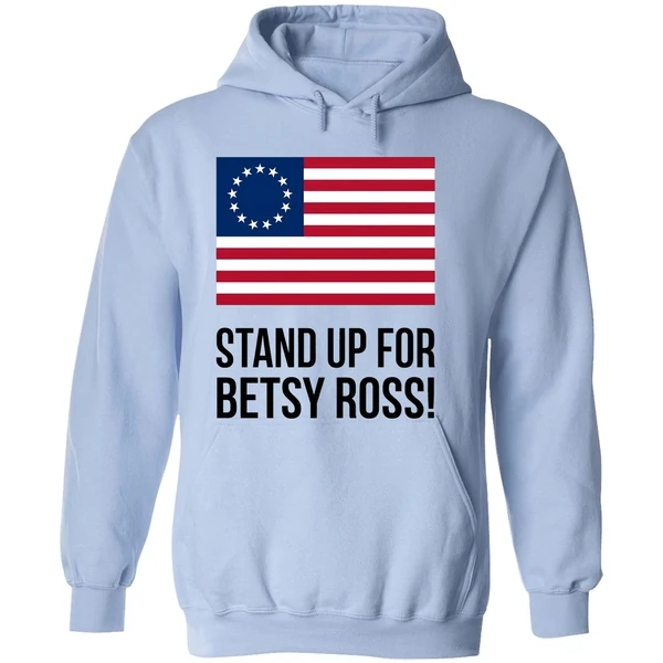 Stand Up For Betsy Ross Hoodie - Image 4