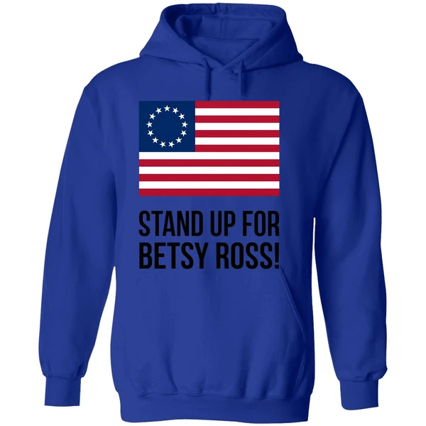 Stand Up For Betsy Ross Hoodie - Image 7