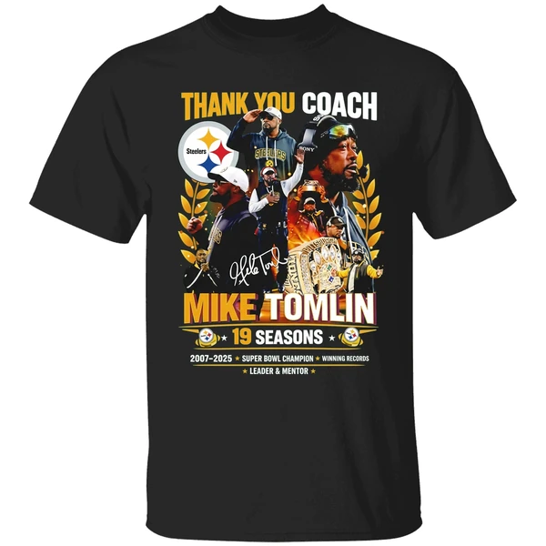 Steelers Thank You Coach Mike Tomlin 19 Seasons 2007 2025 Shirt