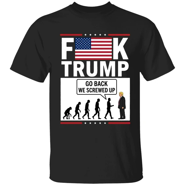 Stephen Colbert Fuck Trump Go Back We Screwed Up Shirt