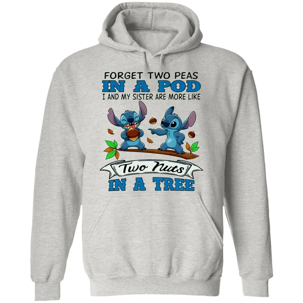 Stitch Forget Two Peas In A Pod I And My Sister Are More Like Two Nuts In A Tree Hoodie - Image 9