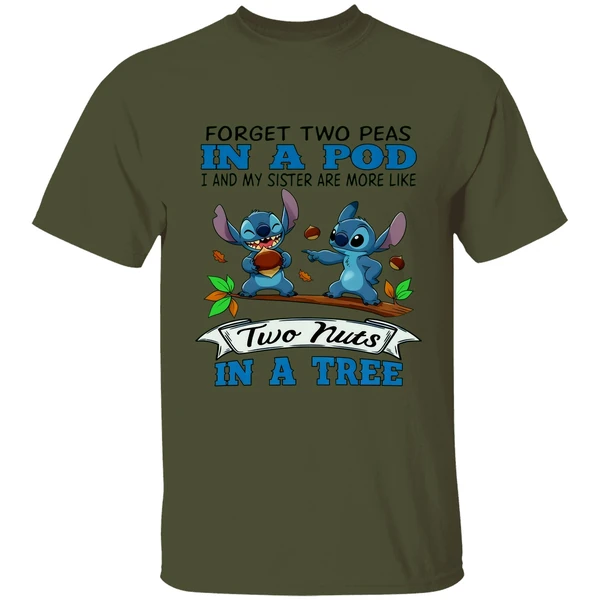 Stitch Forget Two Peas In A Pod I And My Sister Are More Like Two Nuts In A Tree Shirt - Image 3