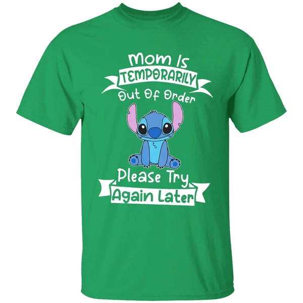 Stitch Mom Is Temporarily Out Of Order Please Try Again Later Shirt - Image 2
