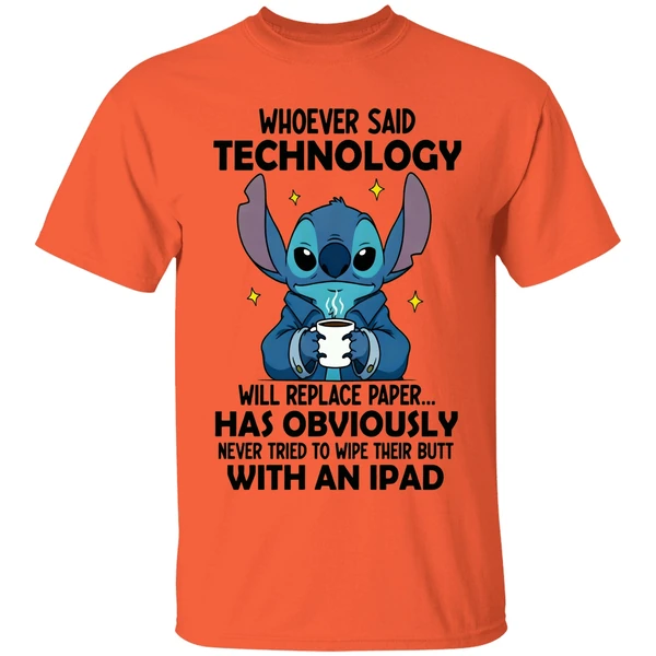 Stitch Whoever Said Technology Will Replace Paper Has Obviously Shirt - Image 5