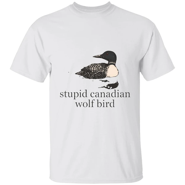 Stupid Canadian Wolf Bird Shirt