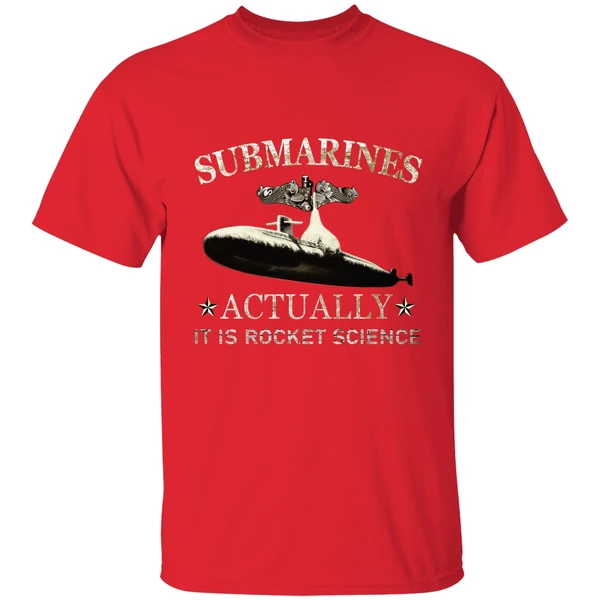 Submarines Actually It Is Rocket Science Shirt - Image 6