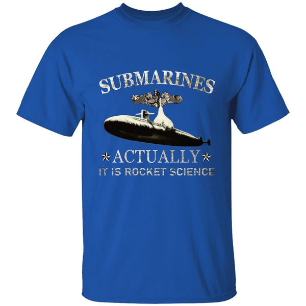 Submarines Actually It Is Rocket Science Shirt - Image 7