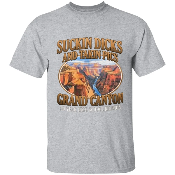 Suckin Dicks And Takin Pics Grand Canyon Shirt - Image 9