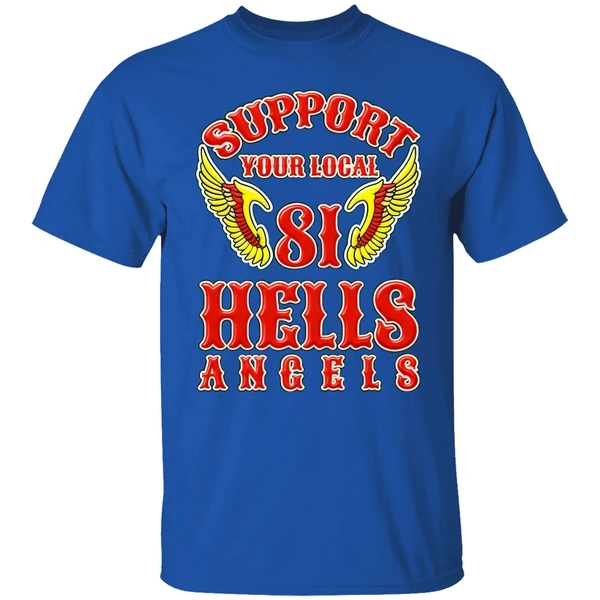 Support Your Local 81 Hells Angels Shirt - Image 7