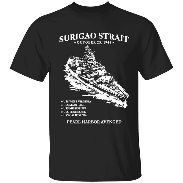 Surigao Straits Pearl Harbor Avenged Oct 15 1994 Shirt