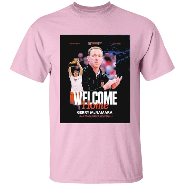 syracuse mens basketball welcome home gerry mcnamara head coach shirt lightpink