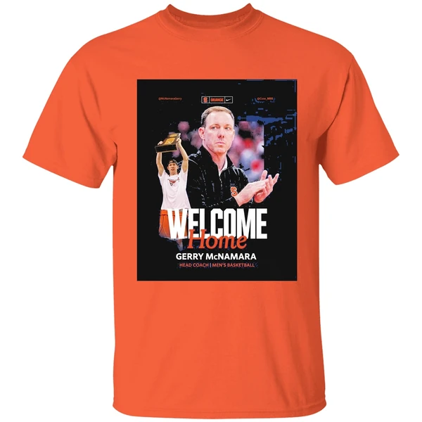 Syracuse Mens Basketball Welcome Home Gerry Mcnamara Head Coach Shirt - Image 6