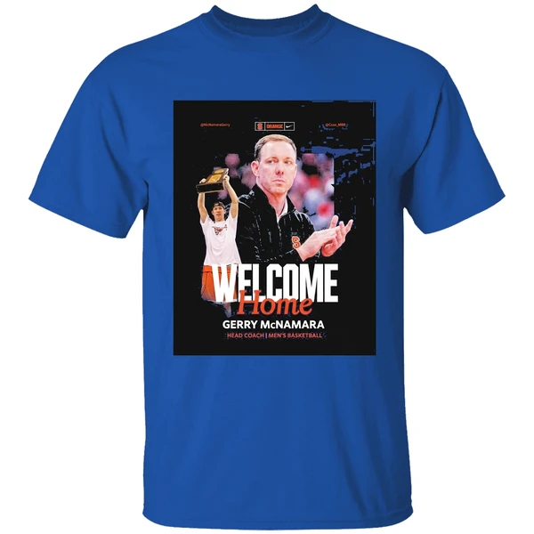 Syracuse Mens Basketball Welcome Home Gerry Mcnamara Head Coach Shirt - Image 8
