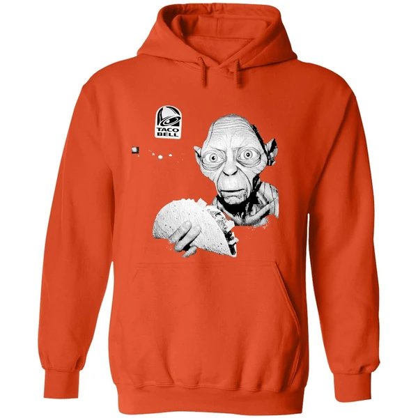 Taco Bell Is The Gollum Of Restaurants Hoodie - Image 6